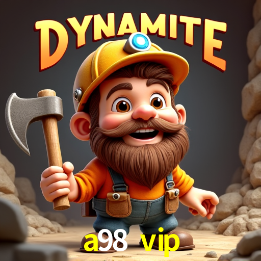 Cadastro Rápido a98 vip